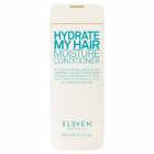Eleven Australia - Hydrate My Hair - Moisture Conditioner - 300 ml